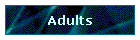Adults
