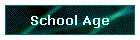 School Age
